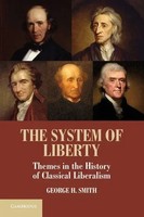 George H. Smith | The System Of Liberty | Buch | Englisch (2013) | Gebunden