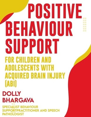 Positive Behaviour Support for Children and Adolescents with Acquired Brain Inju