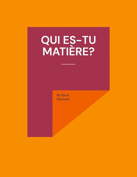 Richard Mattout | Qui Es-Tu MatièRe? | Taschenbuch | FranzöSisch (2024)-image