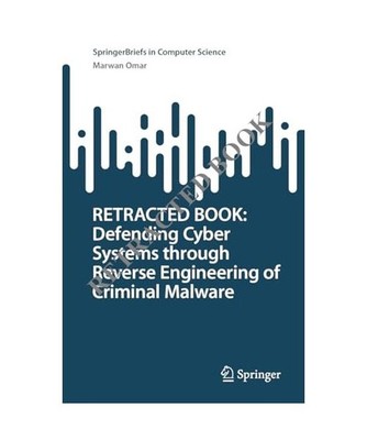 Defending Cyber Systems through Reverse Engineering of Criminal Malware, Marwan 