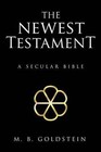 The Newest Testament: A Secular Bible by M B Goldstein (Paperback / softback, 2013)