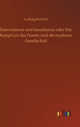 Thumbnail - Ludwig Büchner Darwinismus Und Sozialismus Oder Der Kampf Um