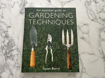 NEW 1st Essential Guide Gardening Techniques BERRY GARDEN LANDSCAPE DESIGN BOOK