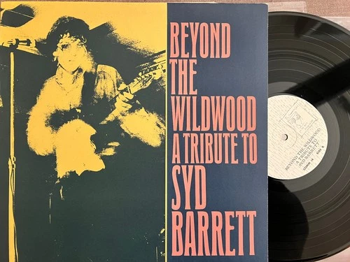 Beyond the Wildwood- Tribute to Syd Barrett (Pink Floyd) Imaginary Records LP