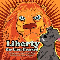 Liberty The Lion Hearted Grandma Mo Taschenbuch Kartoniert / Broschiert Englisch