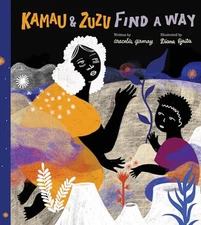 Kamau and ZuZu Find a Way A Pi - Hardcover - GOOD