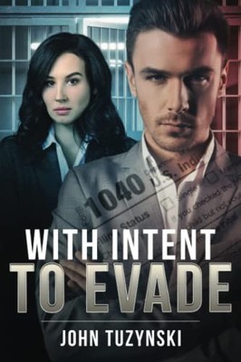 With Intent To Evade - paperback Tuzynski, John