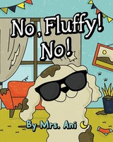 Ani | No, Fluffy! No! | Taschenbuch | Englisch (2020) | Kartoniert / Broschiert