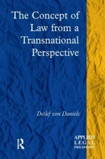 Concept of Law from a Transnational Perspective, Paperback by Von Daniels, De...