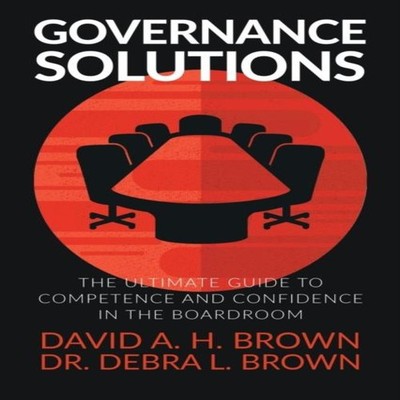 Governance Solutions The Ultimate Guide to Competence and Confide