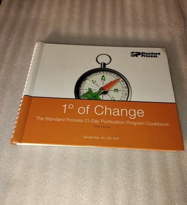 1° of Change Georgia Nab 2019 Third Edition Cookbook Standard Process