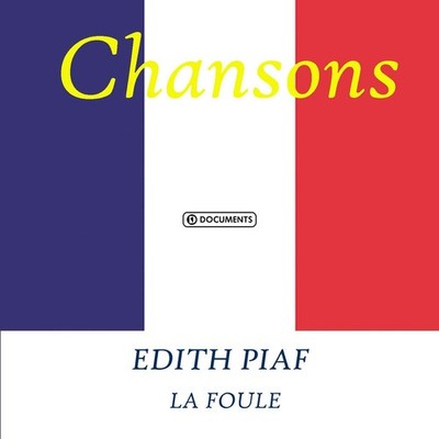 Edith Piaf La Foule (CD)