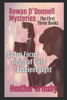 Ormsby - Rowan O'Donnell Mysteries  The First Three Books - New paperb - X555z