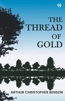 Arthur Christopher Benson | The Thread Of Go*D | Taschenbuch | Englisch (2025)
