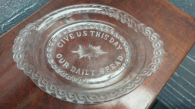 Viktorianischer Glas Brotteller Teller ''Gib uns heute unser täglich Brot''
