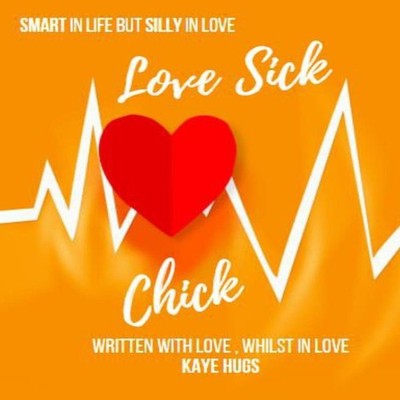 Love Sick Chick Smart in life but Silly in love Kaye Hugs Paperba