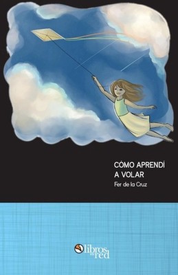 Como aprendi a volar by Fer de la Cruz (Spanish) Paperback Book