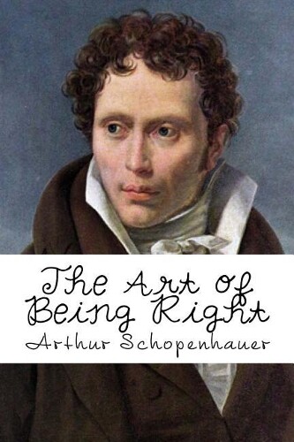 Thumbnail - Arthur Schopenhauer The Art Of Being Right (taschenbuch)