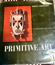 PRIMITIVE ART ERWIN CHRISTENSEN 1955 OVER 400 ILLISTRATIONS 32 IN COLOR  & MAPS