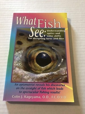 What Fish See: Understanding Optics and Color Shifts for Designing Lures and...