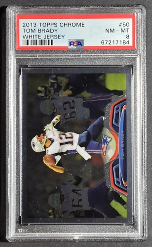 2013 Topps Chrome Tom Brady #50, New England Patriots, PSA 8