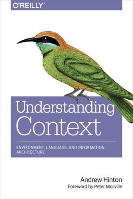 Understanding Context: Environment, Language, and Information  - VERY GOOD