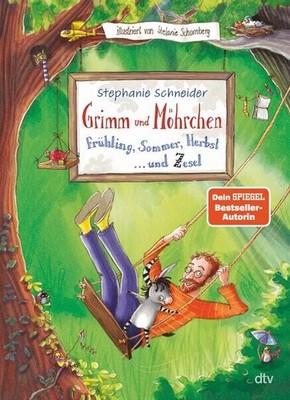 Grimm und Möhrchen   Frühling, Sommer, Herbst und Zesel Liebevoll illustriert...