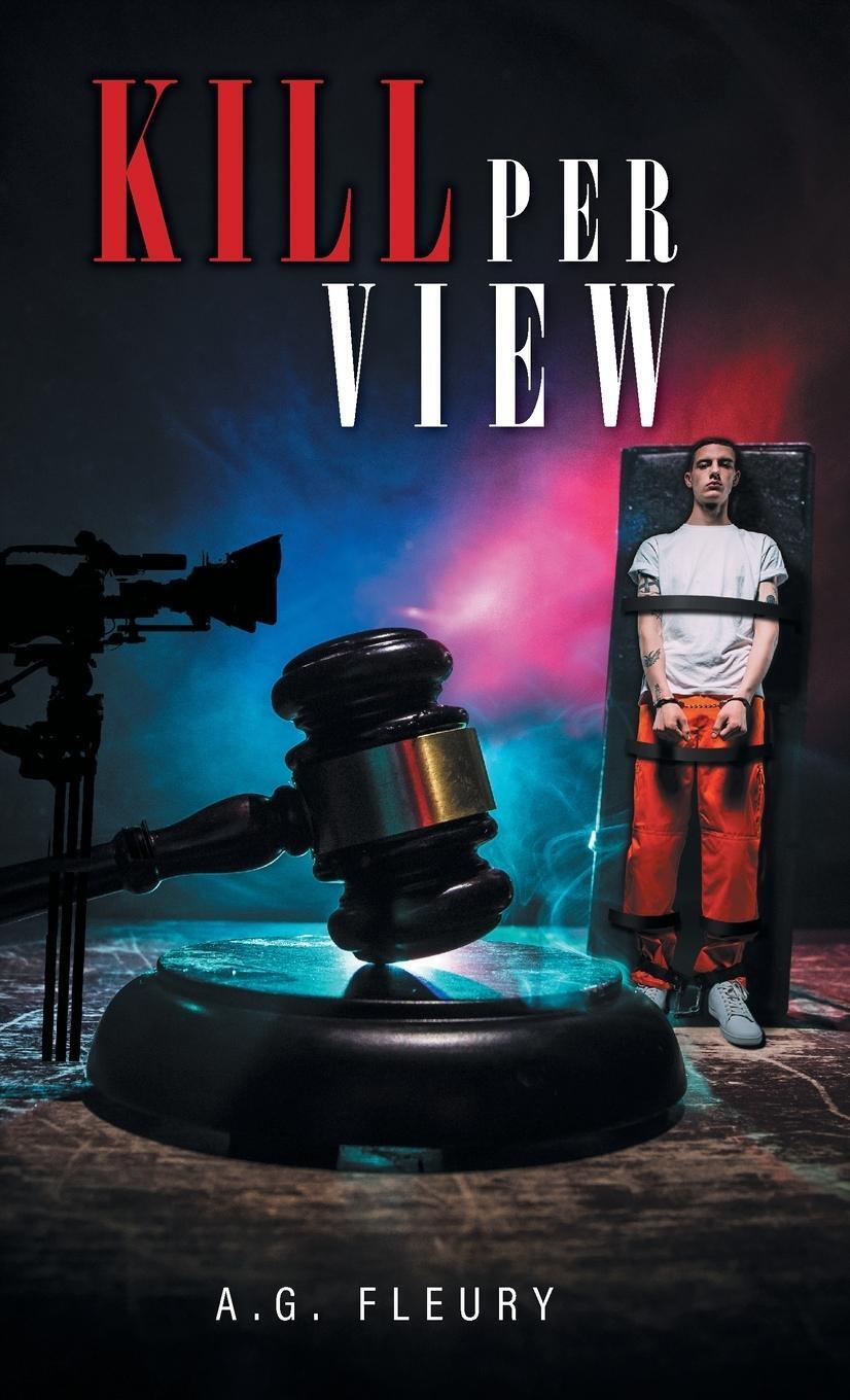 Thumbnail - A. G. Fleury | Kill Per View | Buch | Englisch (2021) | Friesenpress