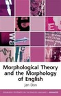 Morphological Theory and the Morphology of English by Jan Don (Paperback, 2014)