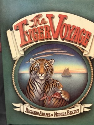 The Tyger Voyage Richard Adams Nicola Bayley 1976 1st American Edition Knopf
