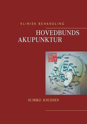 Hovedbundsakupunktur by Sumiko Knudsen (Danish) Paperback Book