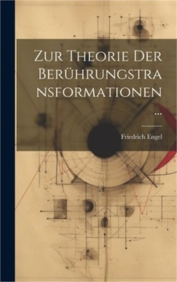 Zur Theorie Der Ber�hrungstransformationen ... (Hardback or Cased Book)