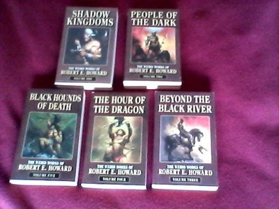 The Weird Works Of Robert E. Howard.  Set of 5 Volumes. Shadow Kingdoms Vol 1. +