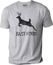 Funny Hunting T-Shirt Fast Food Deer Hunters Shirt Deer Running Fast Tshirt