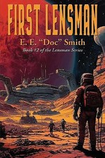 First Lensman By E E Doc Smith - New Copy - 9781515461227