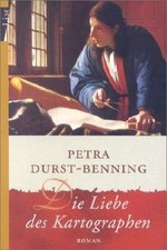 Die Liebe des Kartographen von Petra Durst-Benning | Buch | Zustand sehr gut