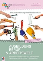 Berufsorientierung In Der FöRderschule - Ausbildung, Beruf U ... 9783834662095