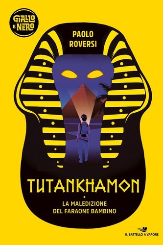 Tutankhamon. La Maledizione Del Faraone Bambino Paolo Roversi Piemme 2022