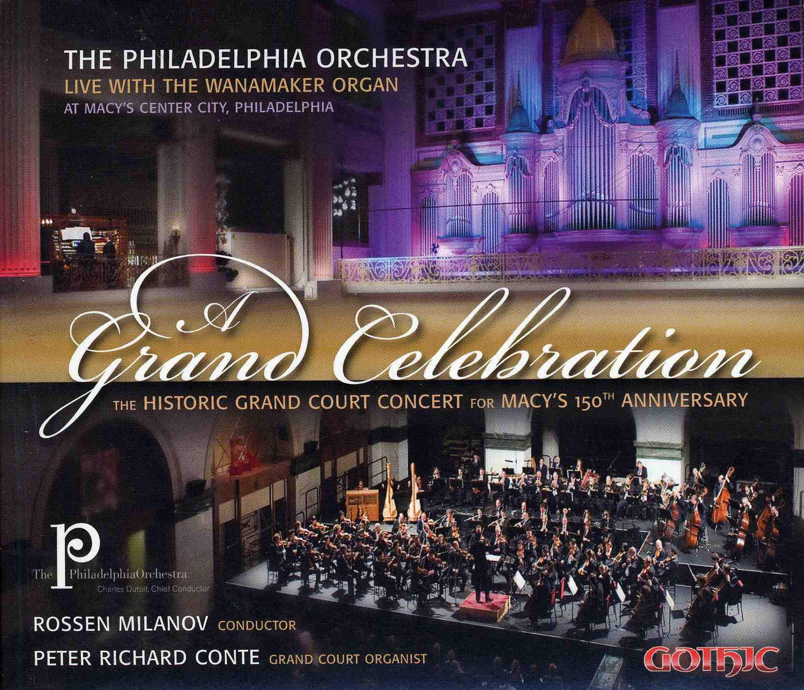 Rossen Milanov Grand Celebration: The Historic Grand Court Concert for Macy (CD)