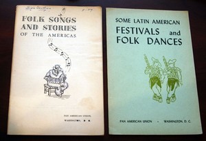 Folk Songs & Stories + Latin American Festivals & Folk Dances PAN AMERICAN UNION
