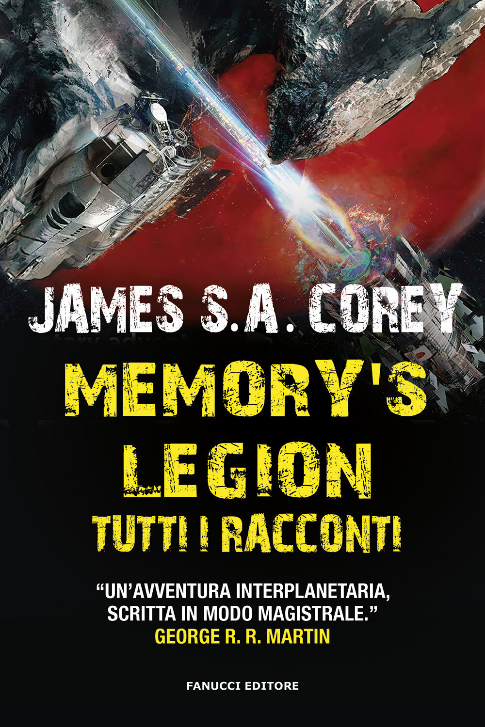 Libri Corey James S. A. - Memory's Legion. Tutti I Racconti. The Expanse