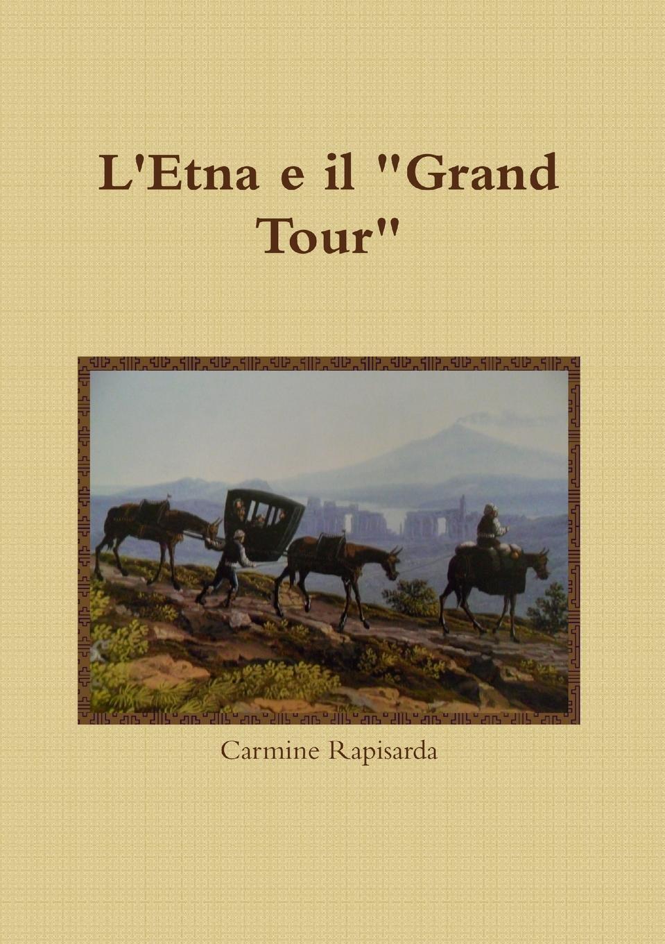 Thumbnail - L'etna E Il Grand Tour Carmine Rapisarda Taschenbuch Paperback
