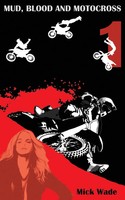 Mick Wade | Mud, Blood And Motocross | Taschenbuch | Englisch (2011)