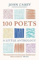100 Poets, John Carey