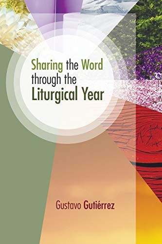 Sharing the Word through the Liturgical Year by Gutierrez, Gustavo New<-