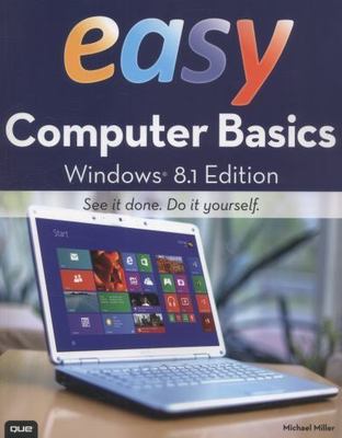Easy Computer Basics, Windows 8.1 Edition by Miller, Michael