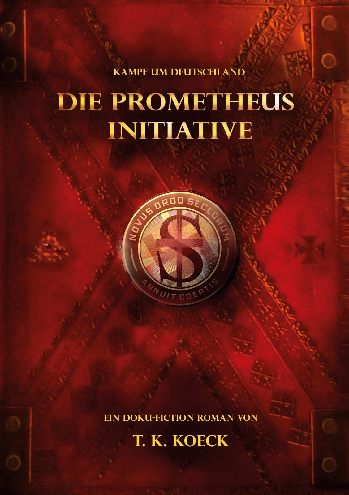 Thumbnail - Die Prometheus Initiative | T. K. Koeck | Kampf Um Deutschland |