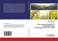 Tree Species Diversity In Srikakulam And Vizianagaram Of A.P.,India Aniel Kumar