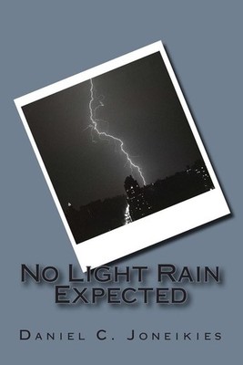 No Light Rain Expected by Daniel C. Joneikies (English) Paperback Book
