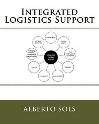 Integrated Logistics Support by Alberto Sols (English) Paperback Book